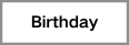 Birthday